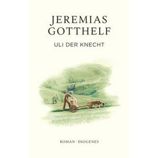 Uli der Knecht Gotthelf, Jeremias; Theisohn, Philipp; Theisohn, Philipp (Hrsg.) Couverture rigide 