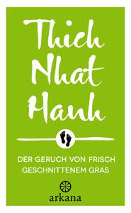 Der Geruch von frisch geschnittenem Gras Thich Nhat Hanh Couverture rigide 