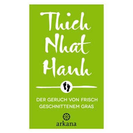 Der Geruch von frisch geschnittenem Gras Thich Nhat Hanh Couverture rigide 