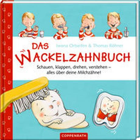 Das Wackelzahnbuch Iwona Ortseifen; Röhner, Thomas (Illustrationen) Gebundene Ausgabe 