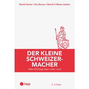 Der kleine Schweizermacher (Print inkl. E-Book Edubase, Neuauflage 2024)