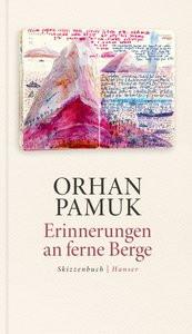 Erinnerungen an ferne Berge Pamuk, Orhan; Meier, Gerhard (Übersetzung) Copertina rigida 