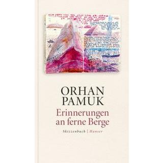 Erinnerungen an ferne Berge Pamuk, Orhan; Meier, Gerhard (Übersetzung) Copertina rigida 