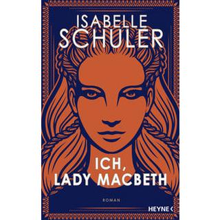 Ich, Lady Macbeth Schuler, Isabelle; Breuer, Charlotte (Übersetzung); Möllemann, Norbert (Übersetzung) Copertina rigida 