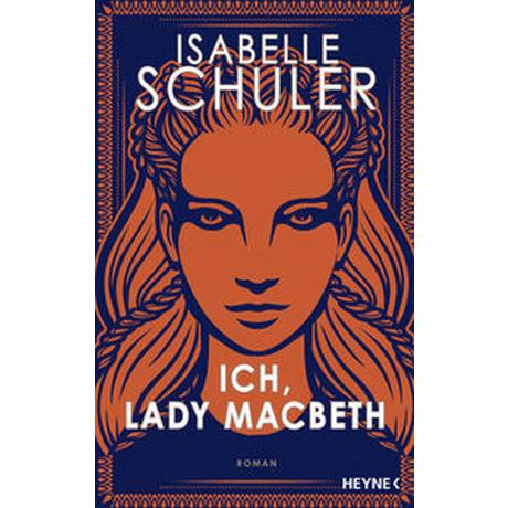 Ich, Lady Macbeth Schuler, Isabelle; Breuer, Charlotte (Übersetzung); Möllemann, Norbert (Übersetzung) Copertina rigida 