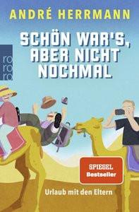 Schön war's, aber nicht nochmal Herrmann, André Taschenbuch 