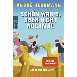 Schön war's, aber nicht nochmal Herrmann, André Taschenbuch 