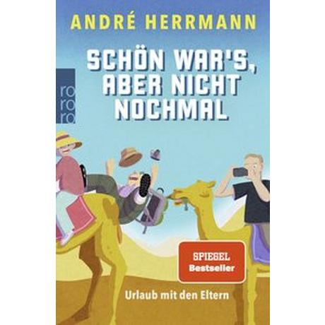 Schön war's, aber nicht nochmal Herrmann, André Taschenbuch 