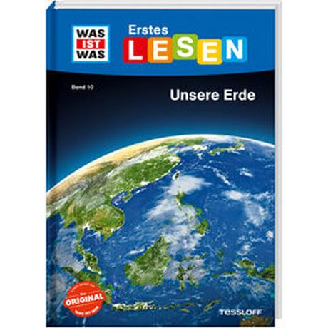 WAS IST WAS Erstes Lesen Band 10. Unsere Erde Braun, Christina; Koch, Ruth (Illustrationen); Tessloff Verlag Ragnar Tessloff GmbH & Co.KG (Hrsg.) Couverture rigide 