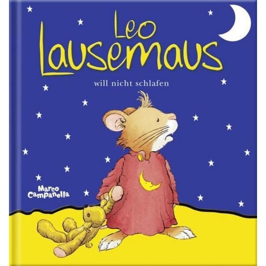 Leo Lausemaus will nicht schlafen Marco Campanella Gebundene Ausgabe 
