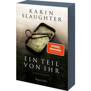 Ein Teil von ihr Slaughter, Karin; Kinzel, Fred (Übersetzung) Gebundene Ausgabe 