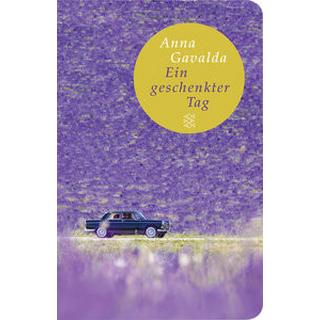 Ein geschenkter Tag Gavalda, Anna; Kronenberger, Ina (Übersetzung) Couverture rigide 