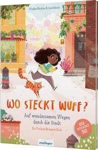 Wo steckt Wuff? Auf wundersamen Wegen durch die Stadt Rhodius, Wiebke; Hänsch, Lisa (Illustrationen) Copertina rigida 