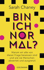 Bin ich normal? Chaney, Sarah; Lemmens, Nathalie (Übersetzung) Gebundene Ausgabe 