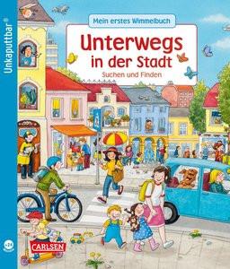 Unkaputtbar: Mein erstes Wimmelbuch: Unterwegs in der Stadt Schumann, Sibylle; Reckers, Sandra (Illustrationen) Couverture rigide 