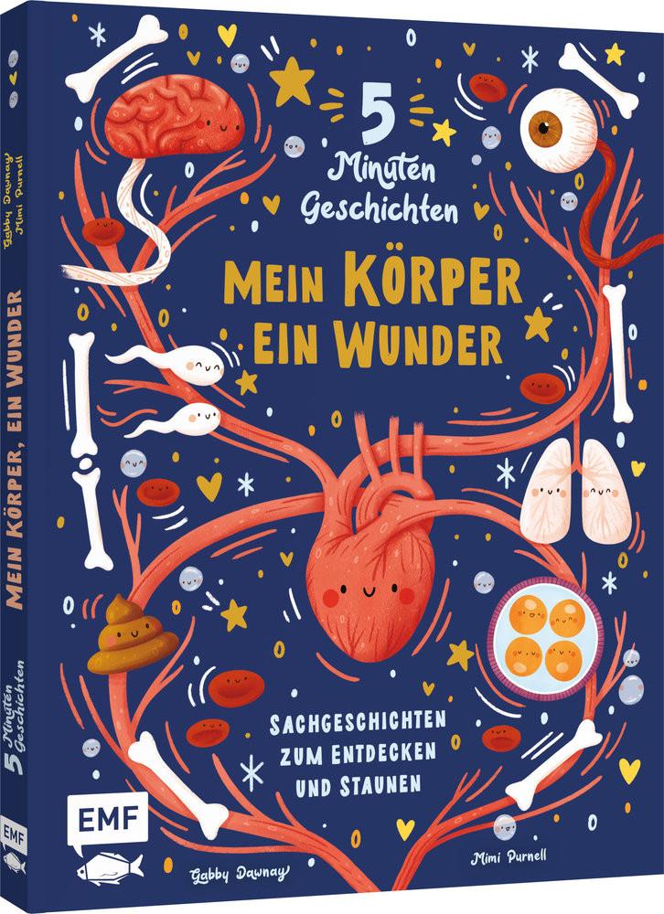 5 Minuten Geschichten - Mein Körper, ein Wunder Dawnay, Gabby; Purnell, Mimi (Illustrationen); Ickler, Ingrid (Übersetzung) Gebundene Ausgabe 