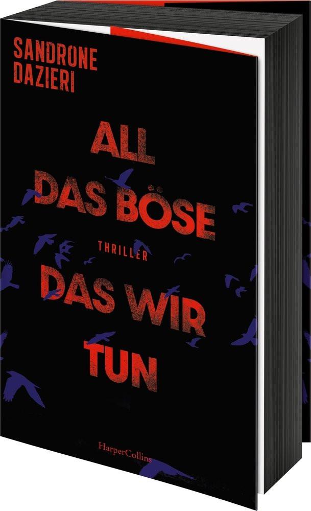 All das Böse, das wir tun Dazieri, Sandrone; Franz, Claudia (Übersetzung) Couverture rigide 