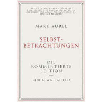 Mark Aurel: Selbstbetrachtungen