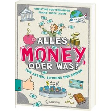 Alles Money, oder was? - Von Aktien, Bitcoins und Zinsen