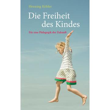 Die Freiheit des Kindes