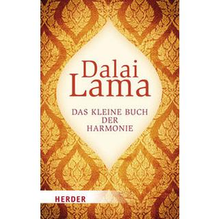 Das kleine Buch der Harmonie Dalai Lama; Schellenberger, Bernardin (Übersetzung) Livre de poche 