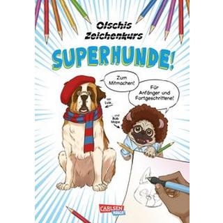 Olschis Zeichenkurs: Superhunde! Olschi; Olschi (Illustrationen) Couverture rigide 