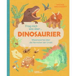 Frag mich was über ... Dinosaurier Rae, Nate; Doherty, Anna (Illustrationen); Kleine Gestalten (Hrsg.) Couverture rigide 