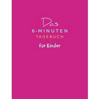 Das 6-Minuten-Tagebuch für Kinder (koralle) Spenst, Dominik Gebundene Ausgabe 