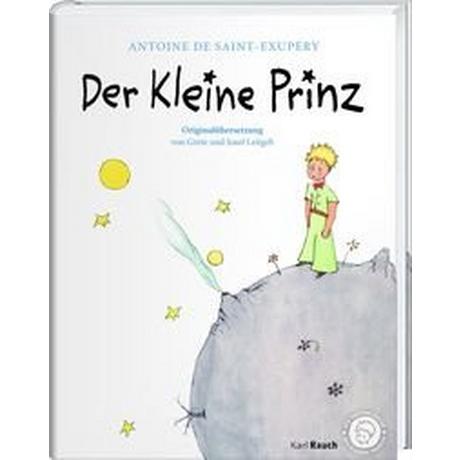 Der Kleine Prinz. Die Originalausgabe Saint-Exupéry, Antoine de; Leitgeb, Grete und Josef (Übersetzung) Copertina rigida 