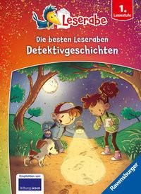 Die besten Leseraben-Detektivgeschichten für Erstleser - Leserabe ab 1. Klasse - Erstlesebuch für Kinder ab 6 Jahren Allert, Judith; Mai, Manfred; Lauber, Larisa (Illustrationen); Rath, Tessa (Illustrationen) Gebundene Ausgabe 