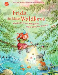 Frida, die kleine Waldhexe (7). Flunkertrick und Schummelei helfen nicht bei Zauberei Langreuter, Jutta; Langreuter, Jeremy; Dahle, Stefanie (Illustrationen) Copertina rigida 