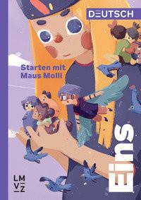 Deutsch Eins / Starten mit Maus Molli Autorenteam Copertina rigida 