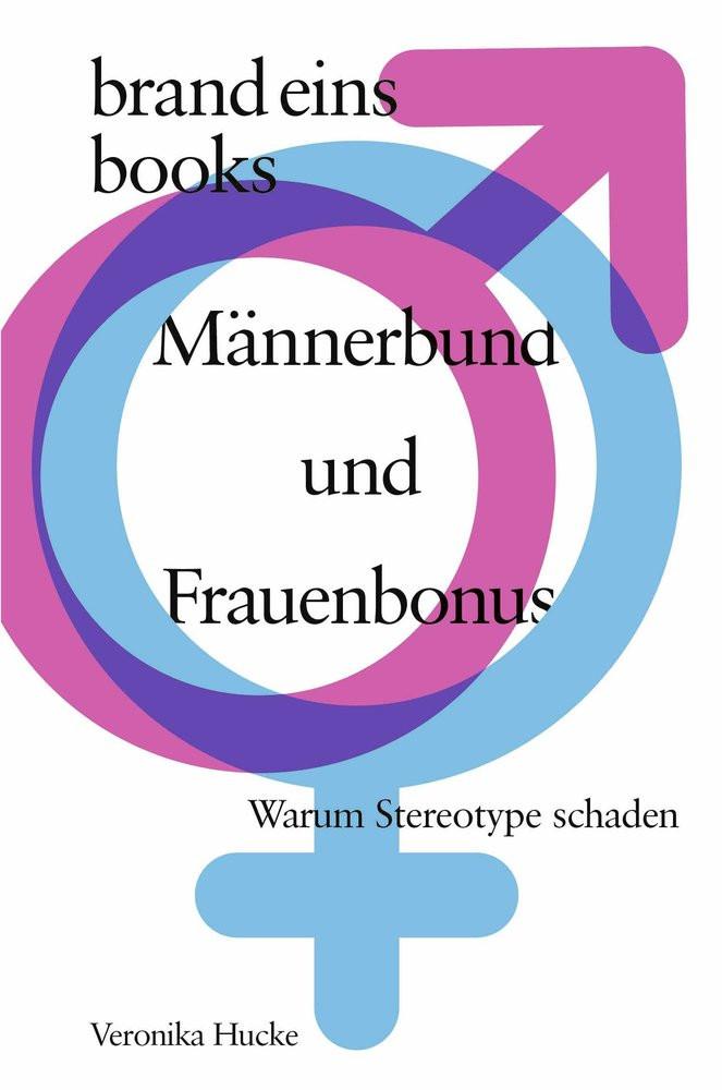 Männerbund und Frauenbonus Hucke, Veronika Copertina rigida 