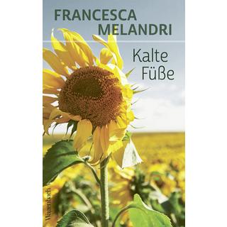 Kalte Füße Melandri, Francesca; Hansen, Esther (Übersetzung) Couverture rigide 