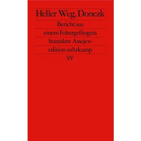 Heller Weg, Donezk Assejew, Stanislaw; Bühling, Anselm (Übersetzung); Reisner, Henriette (Übersetzung); Weichsel, Volker (Übersetzung) Livre de poche 