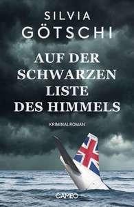 Auf der Schwarzen Liste des Himmels Götschi, Silvia Gebundene Ausgabe 