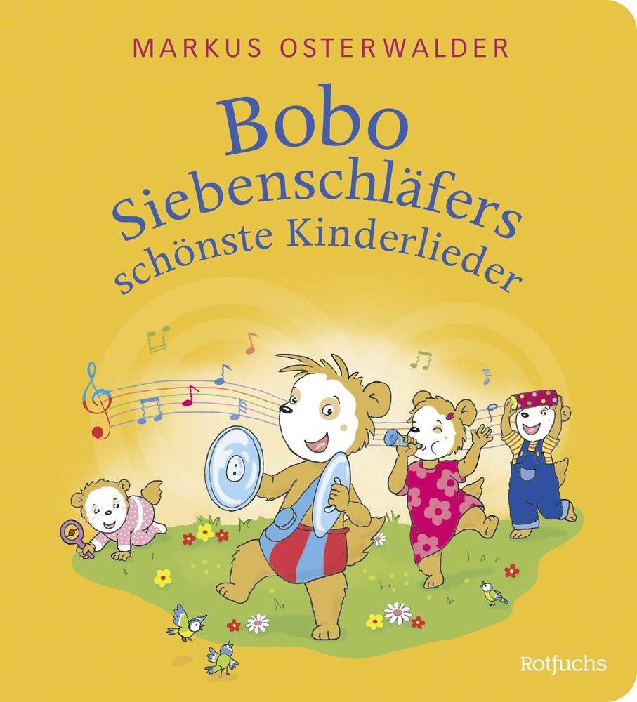 Bobo Siebenschläfers schönste Kinderlieder Osterwalder, Markus; Kreidel, Gabriele (Illustrationen) Couverture rigide 