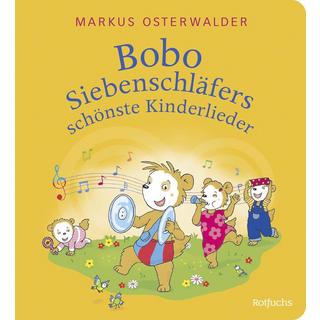 Bobo Siebenschläfers schönste Kinderlieder Osterwalder, Markus; Kreidel, Gabriele (Illustrationen) Couverture rigide 