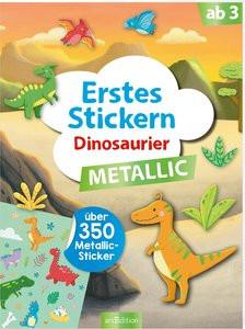 ARS EDITION  Erstes Stickern Metallic - Dinosaurier 