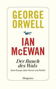 Der Bauch des Wals Orwell, George; McEwan, Ian; Gasbarra, Felix (Übersetzung); Robben, Bernhard (Übersetzung) Couverture rigide 