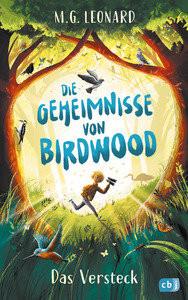 Die Geheimnisse von Birdwood - Das Versteck Leonard, M. G.; Ohlsen, Tanja (Übersetzung) Gebundene Ausgabe 