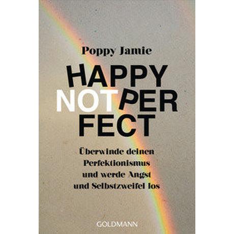 Happy not Perfect Jamie, Poppy; Tschöpe, Annika (Übersetzung) Taschenbuch 