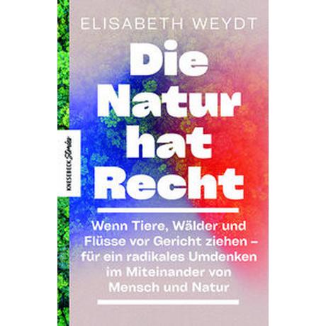 Die Natur hat Recht Weydt, Elisabeth Copertina rigida 