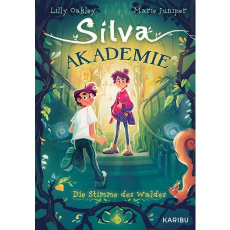 Silva Akademie - Die Stimme des Waldes Oakley, Lilly; Juniper, Marie; Forsch, Lisa (Illustrationen) Couverture rigide 