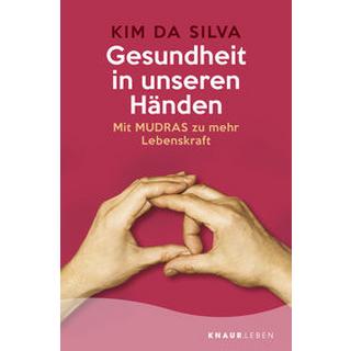 Gesundheit in unseren Händen da Silva, Kim Livre de poche 