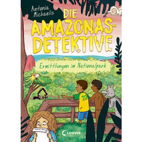 Die Amazonas-Detektive (Band 4) - Ermittlungen im Nationalpark Michaelis, Antonia; Loewe Kinderbücher (Hrsg.); Shortriver, Kurzi (Illustrationen) Copertina rigida 