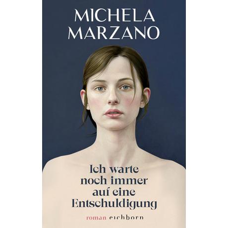 Ich warte noch immer auf eine Entschuldigung Marzano, Michela; Schönherr, Jan (Übersetzung) Couverture rigide 