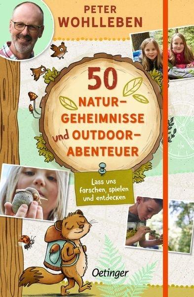 Gebundene Ausgabe Peter Wohlleben 50 Naturgeheimnisse und Outdoorabenteuer 