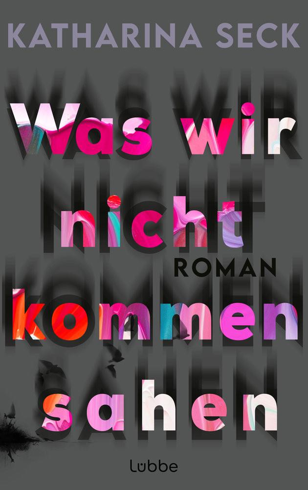 Was wir nicht kommen sahen Seck, Katharina Couverture rigide 