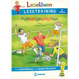 Leselöwen Lesetraining 2. Klasse - Fußballgeschichten THiLO; Loewe Erstlesebücher (Hrsg.); Loewe Lernen und Rätseln (Hrsg.); Paule, Irmgard (Illustrationen) Copertina rigida 